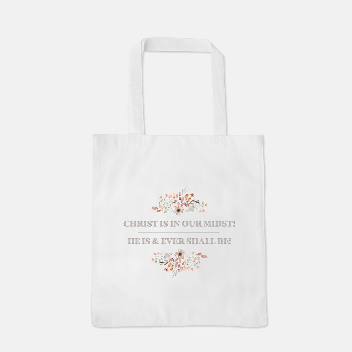 Christ is in Our Midst Tote Bag