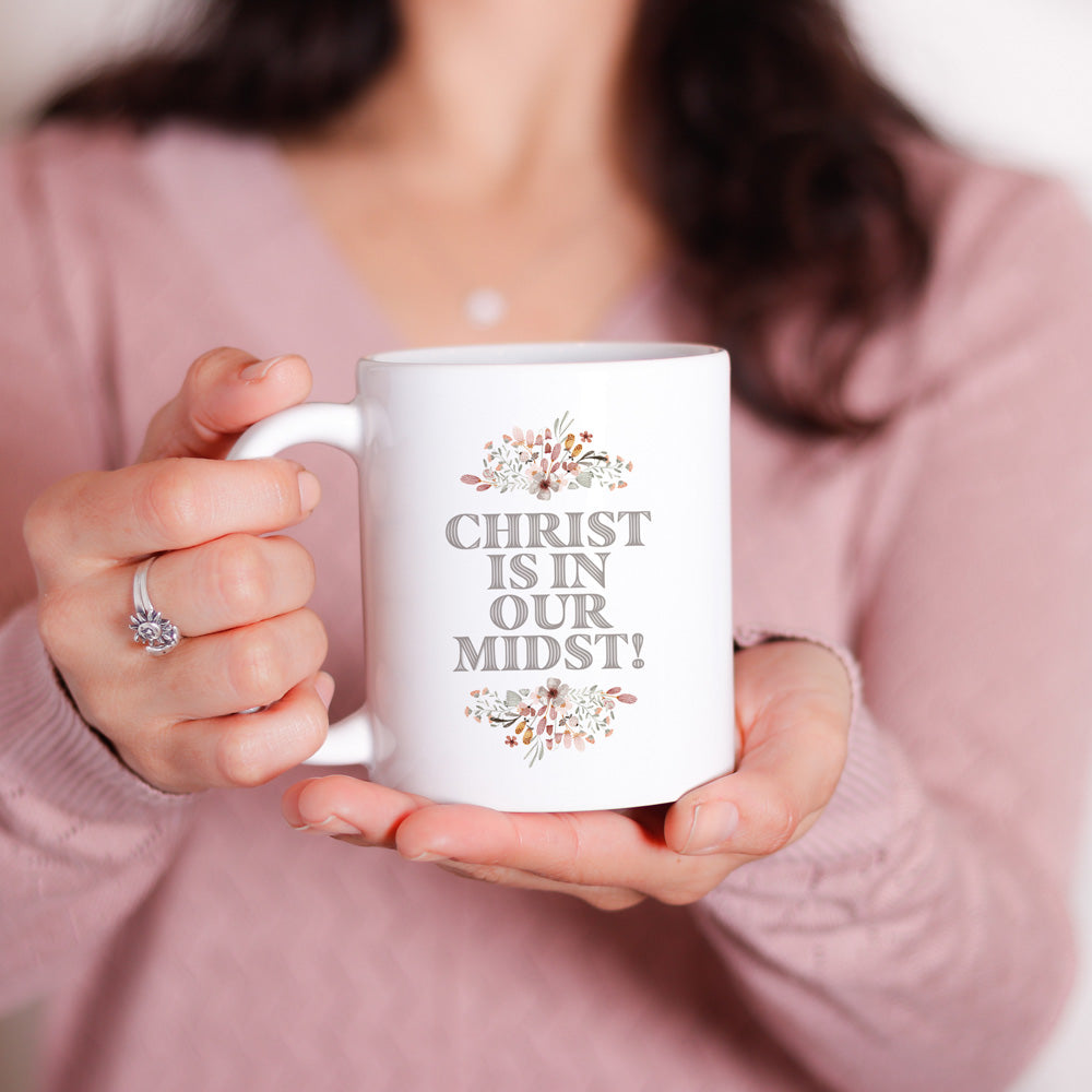 Christ is in Our Midst Mug