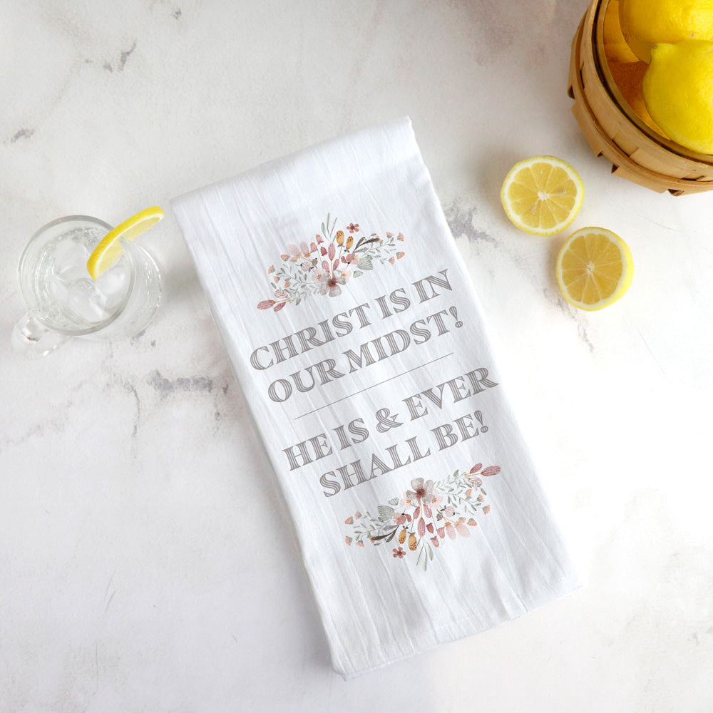 Christ is in Our Midst Tea Towel